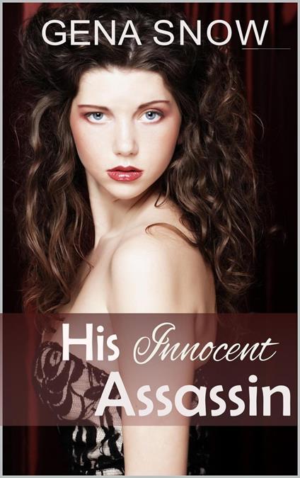 His Innocent Assassin - Gena Snow - ebook