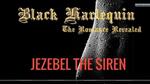 Black Harlequin The Romance Revealed: Jezebel The Siren