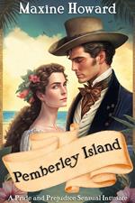 Pemberley Island: A Pride and Prejudice Sensual Intimate