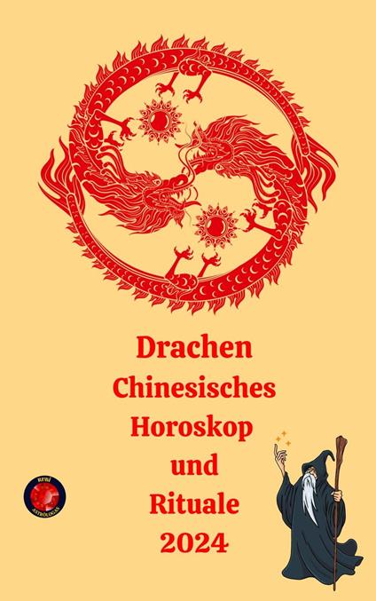 Drachen Chinesisches Horoskop und Rituale 2024