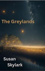 The Greylands: The Complete Series