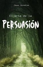 El arte de la persuasión