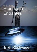 Híbridos e Entrantes