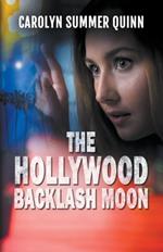 The Hollywood Backlash Moon