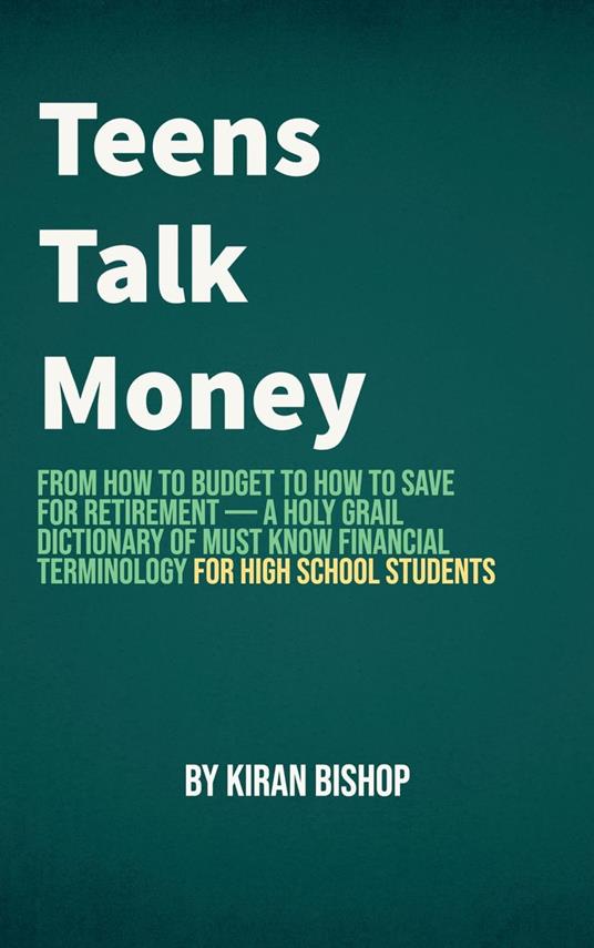 Teens Talk Money - Kiran Bishop - ebook
