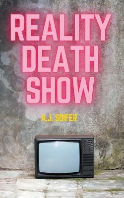 Reality Death Show - Alejandro Soifer - cover