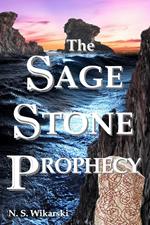 The Sage Stone Prophecy