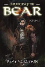 Chronicles of the Bear: Volume 1