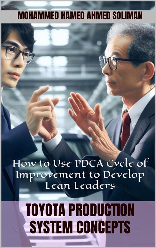 How to Use PDCA Cycle of Improvement to Develop Lean Leaders