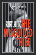 The Misguided Thief