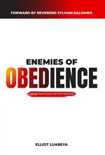 Ennemies of Obedience