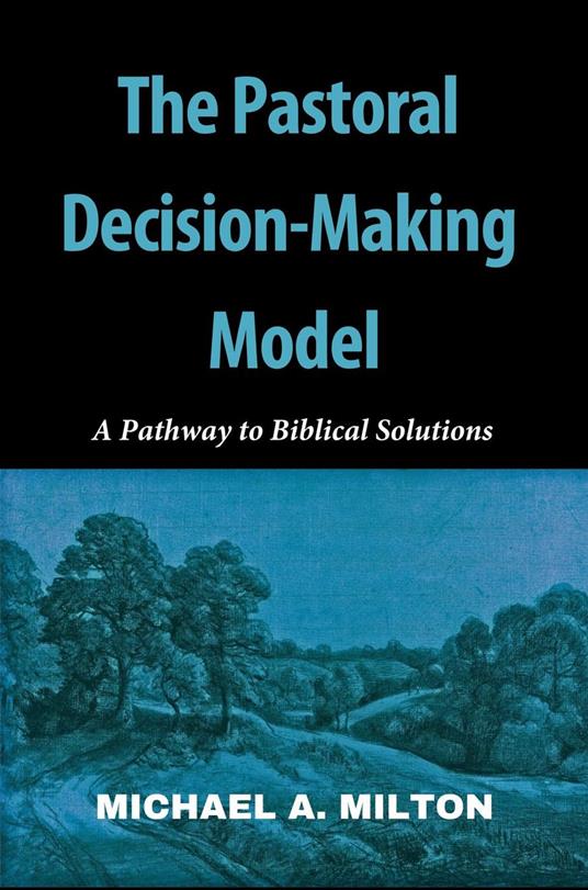 The Pastoral Decision-Making Model