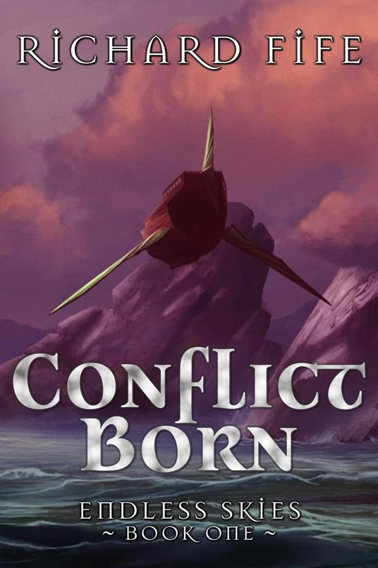 Conflict Born - Richard Fife - ebook