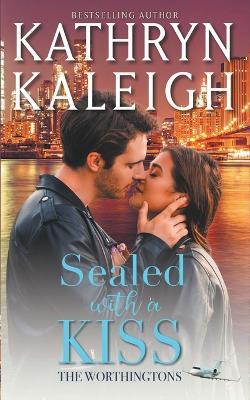 Sealed with a Kiss - Kathryn Kaleigh - cover