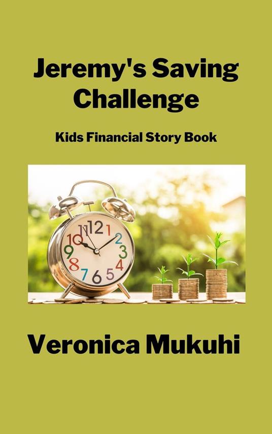 Jeremy’s Savings Challenge - Veronica Mukuhi - ebook