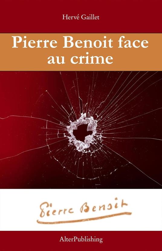 Pierre Benoit face au crime