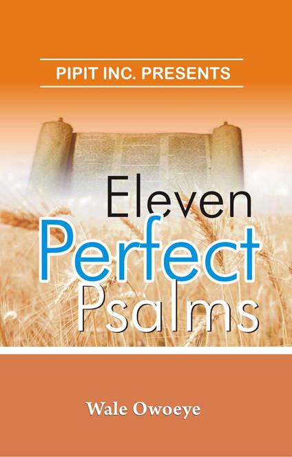 Eleven Perfect Psalms