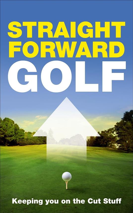 Straight Forward Golf - Sparks, Sam - Ebook in inglese - EPUB2 con DRMFREE  | IBS