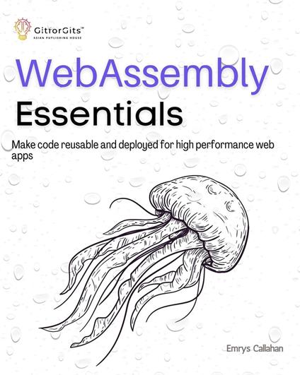 WebAssembly Essentials