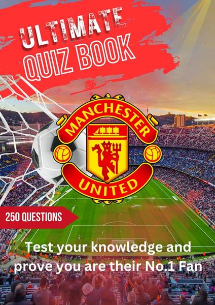 Ultimate Supporter Quiz - Manchester United