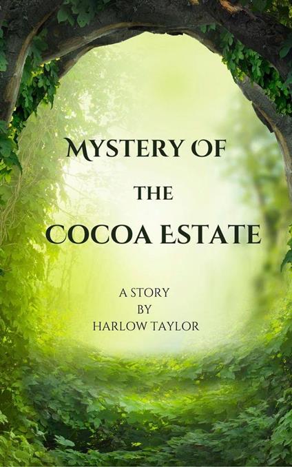 Mystery of the Cocoa Estate