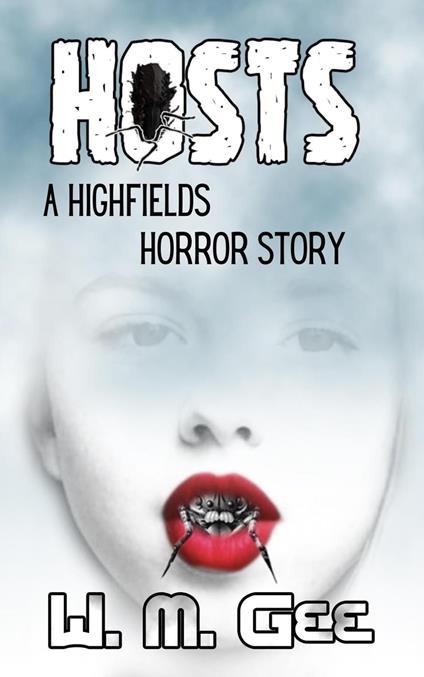 Hosts: a Highfields Horror Story - W. M. Gee - ebook