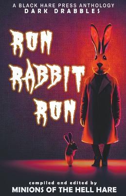 Run, Rabbit, Run - Black Hare Press - cover
