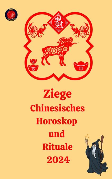 Ziege Chinesisches Horoskop und Rituale 2024