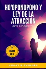 2 libros en 1: Ho'oponopono y ley de la atracción para principiantes