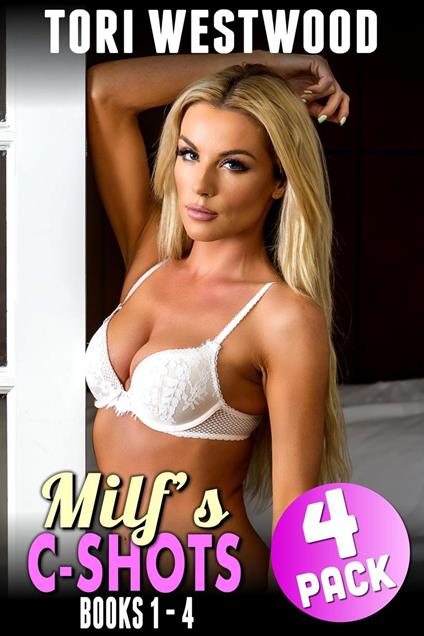 MILF’s C-Shots 4-Pack : Books 1-4 (MILF Breeding Bukkake Age Gap Erotica)