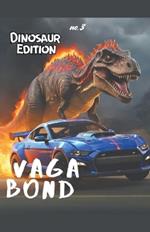 Vagabond: Dinosaur Edition