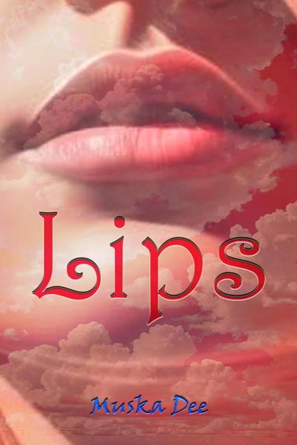 Lips - Muska Dee - ebook