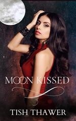 Moon Kissed