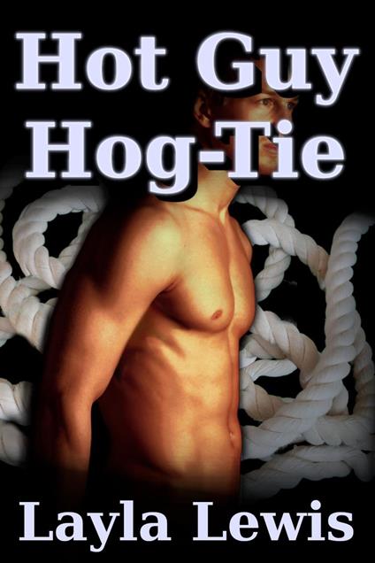 Hot Guy Hog-Tie