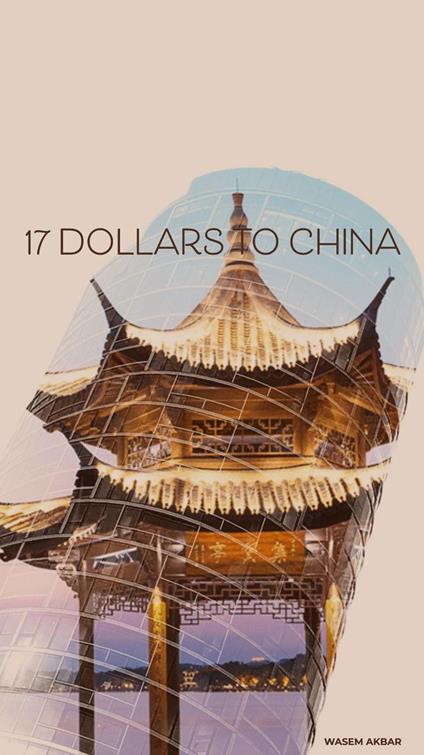 17 Dollars To China