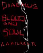 Diaemus: Blood and Soul