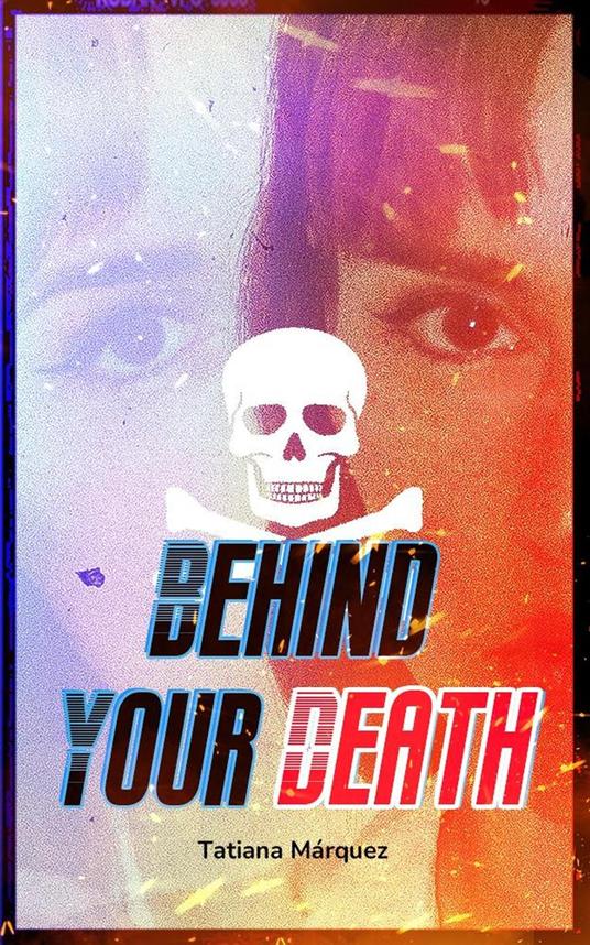 Behind Your Death