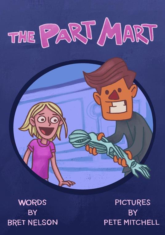 The Part Mart - Pete Mitchell,Bret Nelson - ebook