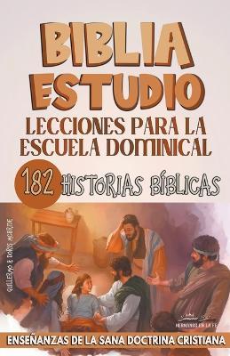 Lecciones Para Escuela Dominical: 182 Historias B?blicas - Sermones B?blicos - cover