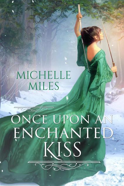 Once Upon an Enchanted Kiss - Michelle Miles - ebook