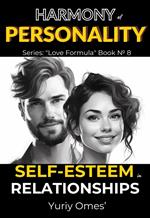 Harmony of Personality: Self-Esteem in Relationships