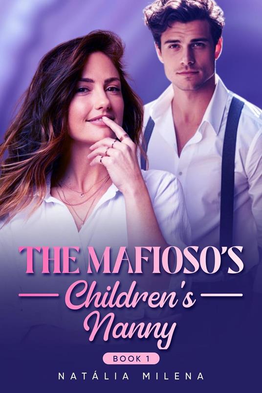 The Mafioso's Children's Nanny Book 1 - Natália Milena - ebook