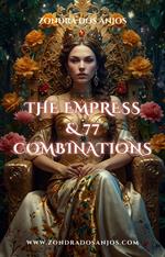 The Empress and 77 Tarot Combinations