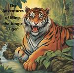 The Adventures of Ming, the Jungle Tiger