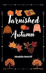 Tarnished Autumn