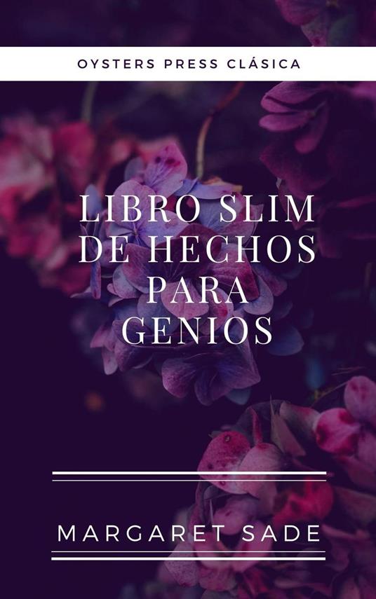 Libro Slim De Hechos Para Genios - Margaret Sade - ebook