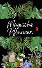 Magische Pflanzen