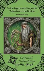 Celtic Myths and Legends: Tales from the Druids