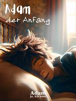 Adam, der Anfang