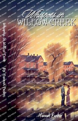 Whispers in Willow Creek - Hannah Parker - cover